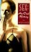 Sex: An Oral History