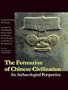 The Formation of Chinese Civilization: An Archaeological Perspective
