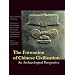 The Formation of Chinese Civilization: An Archaeological Perspective