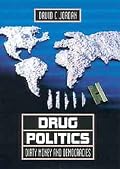 Drug Politics: Dirty Money and Democracies