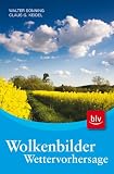 Wolkenbilder - Wettervorhersage - Walter S�nning