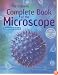 The Usborne Complete Book of the Microscope: Internet Linked (Complete Books)