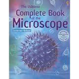 The Usborne Complete Book of the Microscope: Internet-Linked ~ Kirsteen Rogers