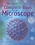 The Usborne Complete Book of the Microscope: Internet Linked (Complete Books)