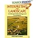 Interpreting the Landscape: Landscape, Archaeology and Local History