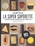 Les recettes de la super superette