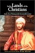 In the Lands of the Christians: Arabic Travel Writing in the 17th Century