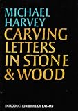 Carving letters in stone & wood