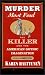 Murder Most Foul: The Killer a...