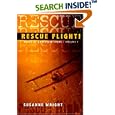 Rescue Flight! (Wings of Adventure) (Wings of Adventure) by Susanne Wright