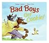Bad Boys Get Cookie!