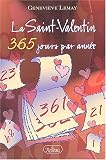 La Saint-Valentin 365 jours par année La Saint-Valentin 365 jours par année