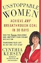 Unstoppable Women: Achieve Any Breakthrough Goal in 30 Days
