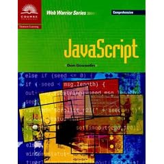 A Guide to JavaScript: Comprehensive (Web warrior series)
