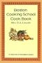 Boston Cooking School Cook Book: A Reprint of the 1884 Classic
