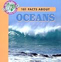 101 Facts About Oceans (101 Facts About Our World)