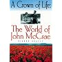 A crown of life: The world of John McCrae by Dianne Graves