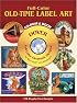 Full-Color Old-Time Label Art CD-ROM and Book (Dover Pictorial Archive)