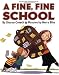 A Fine, Fine School