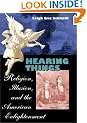 Hearing Things: Religion, Illusion, and the American Enlightenment