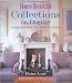 House Beautiful Collections on Display: Decorating with Your Favorite Objects