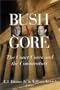 Bush V. Gore: The Court Cases and the Commentary
