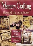 Memory Crafting: Beyond the Scrapbook
