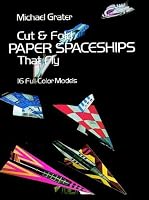 Cut and Fold Paper Spaceships that Fly (Models & Toys)