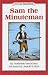 Sam the Minuteman (An I Can Read Book, Level 3) width=