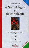 Nouvel âge et foi chrétienne