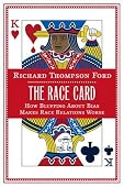 Richard Thompson Ford - The Race Card