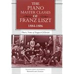 The Piano Master Classes of Franz Liszt 1884-1886: Diary Notes of August Gollerich book cover