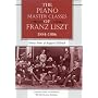 The Piano Master Classes of Franz Liszt, 1884-1886: Diary Notes of August G�llerich