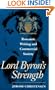 Lord Byron's Strength: Romantic Writing and Commercial Society