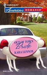 Out Of Town Bride (Harlequin American Romance Series)