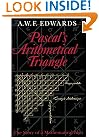 Pascal's Arithmetical Triangle: The Story of a Mathematical Idea (Johns Hopkins Paperback)