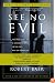 See No Evil: The True Story of a Ground Soldier in the CIA's War on Terrorism