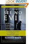 See No Evil: The True Story of a Grou...