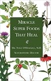 Miracle Super Foods That Heal