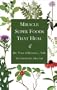 Miracle Super Foods That Heal