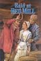 Raid at Red Mill (Adventures in America)