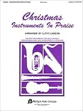 cover of Christmas Instruments in Praise: F Edition for French Horn