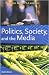 Politics, Society and the Media: Canadian Perspectives