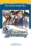 Phoenix Wright: Ace Attorney Official Casebook: Vol. 1: The Phoenix Wright Files (Phoenix Wright)
