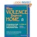 When Violence Begins at Home: A Comprehensive Guide to Understanding and Ending Domestic Abuse