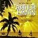 The Very Best of Arthur Lyman - The Sensual Sounds of Exotica