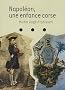 Napol�on, une enfance corse