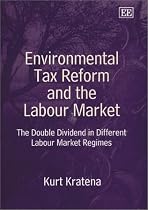 Environmental Tax Reform and the Labour Market: The Double Dividend in Different Labour Market Regimes