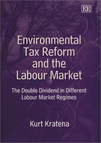 Environmental Tax Reform and the Labour Market: The Double Dividend in Different Labour Market Regimes