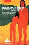 La Vie immobile